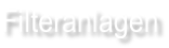 Filteranlagen